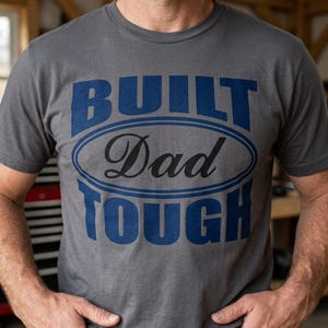 Built Dad Tough SVG, Father's Day T-Shirt Graphic (Digital Download) image 2