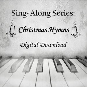 May include: A digital download of Christmas hymns, with a piano keyboard and two candles in the background. The text reads "Sing-Along Series: Christmas Hymns Digital Download".