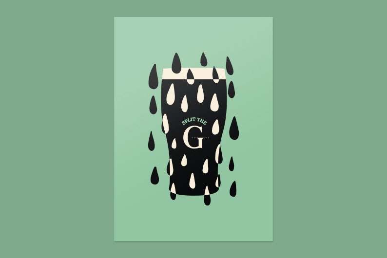 May include: A black and white illustration of a pint glass with a white foam top. The glass is filled with black liquid and surrounded by black raindrops. The text "SPLIT THE G" is printed on the glass.