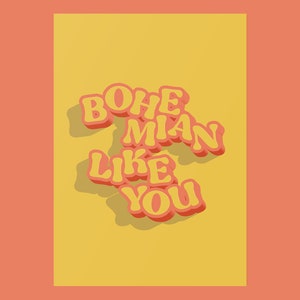 Boho Like You – Impressão de pôster com letra da música de Dandy Warhols, arte de parede