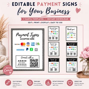 May include: A set of seven editable payment sign templates for business use, featuring various payment method logos, QR codes, and text such as Payment Types Accepted Here, Thank you, and Connect with us, presented in a digital layout for Canva.