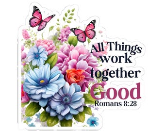 Pegatina floral de Romanos 8:28, recordatorio de la fe cristiana, calcomanía con versículo bíblico, diseño floral de mariposa, regalo religioso, decoración inspiradora