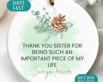 Sister Christmas Ornament: Ceramic Keepsake Gift, family gift