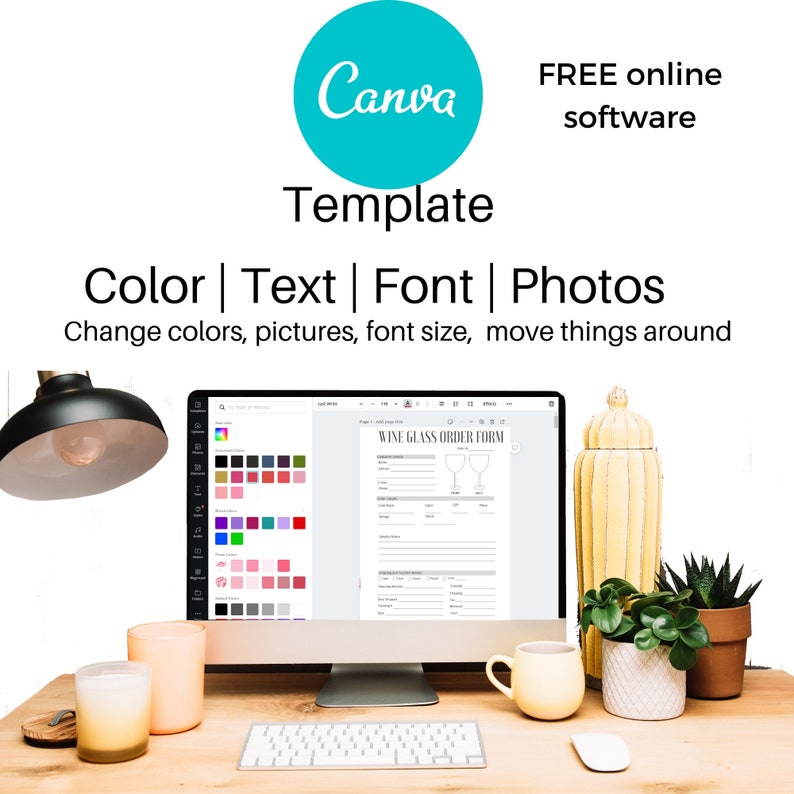 May include: A computer screen displaying a Canva template for a wine glass order form. The template is customizable with color, text, font, and photos. The text on the screen reads "Wine Glass Order Form".