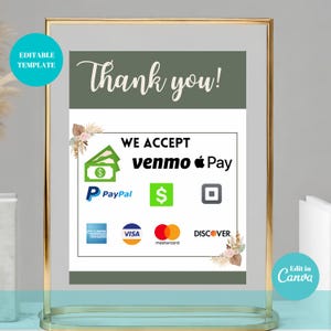 May include: A framed sign with a gold border and a white background. The sign says "Thank you!" and lists payment methods accepted, including Venmo, PayPal, and major credit cards. The sign has a floral design and the text "Editable Template" and "Edit in Canva".