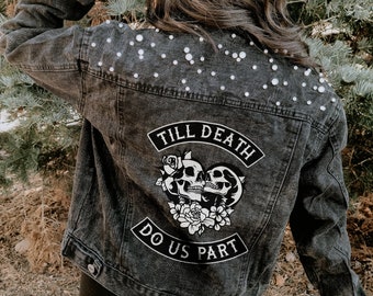 Till Death Do Us Part | Black Pearl Jacket | Personalized Denim Jacket | Denim Bridal Jacket | Wedding Jacket