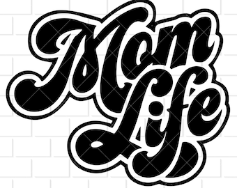 Mom Life Digital Download svg, png, dxf, eps Files for Shirts, Decals, Stickers, Printables Retro Font