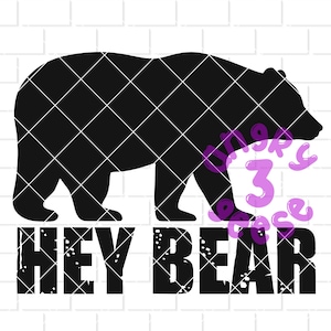 Hey Bear Digital Download dxf, eps, svg cut files, png for sublimation to make shirts, decals, stickers, tumblers, printables