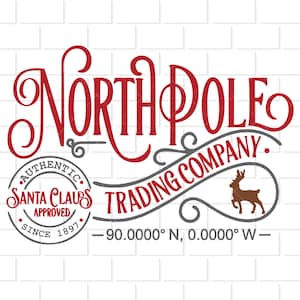 North Pole Trading Company Digital Download svg, png, dxf, eps Files for Shirts, Decals, Stickers, Printables, Bags, Santa Sacks
