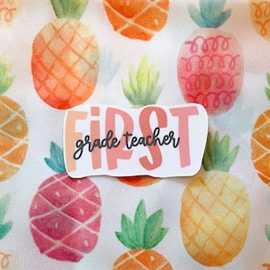 First Grade Sticker | First Grade Teacher | First Grade | Elementary Teacher | Grade Level Sticker