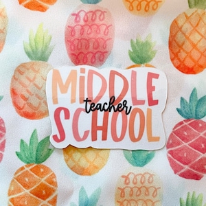 Middle School Teacher Sticker | Middle School | Teacher Sticker | Grade Level Sticker