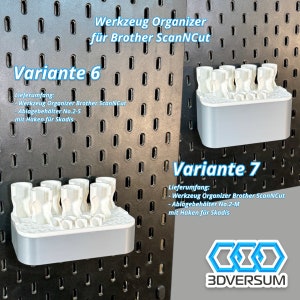 May include: Two gray and white tool organizers for Brother ScanNCut machines. The organizers, labeled "Variante 6" and "Variante 7", hold multiple tools. The text on the image includes "Werkzeug Organizer" and "3DVERSUM" logo.