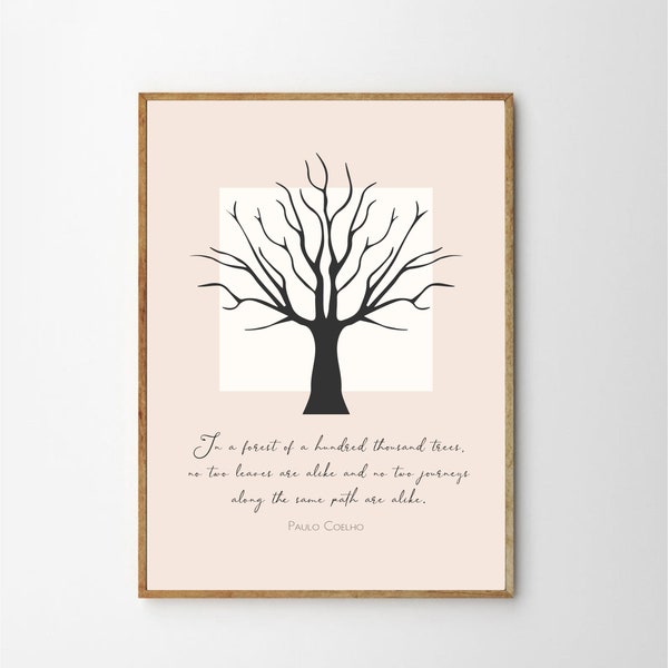 Paulo Coelho Quote Print/ In a forest of a hundred thousand trees/ Printable Wall Art/ Motivational Quote Print/ Neutral Beige Wall Art/