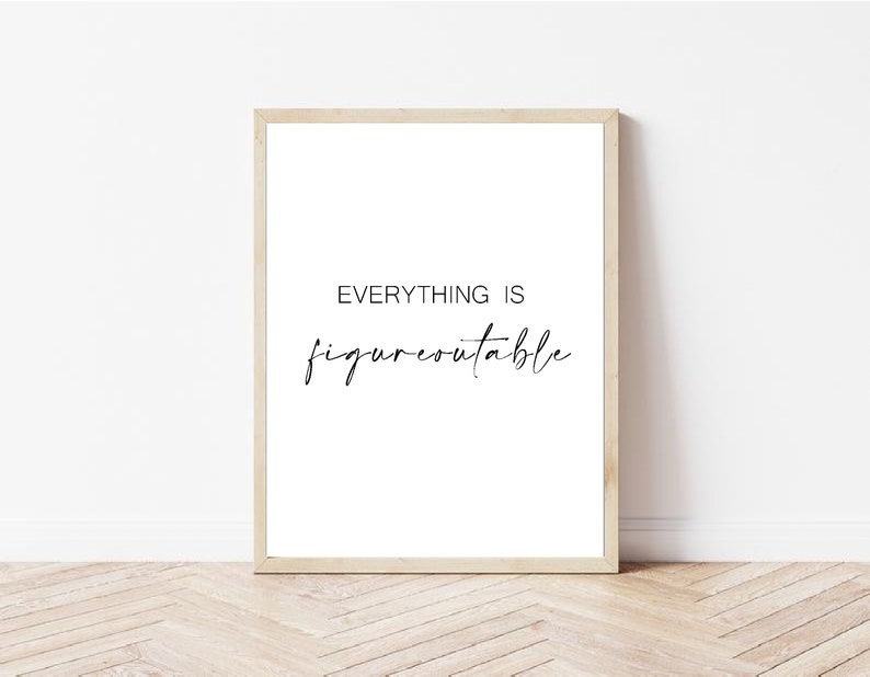 Everything is Figureoutable Printable Quote Poster Etsy Finland