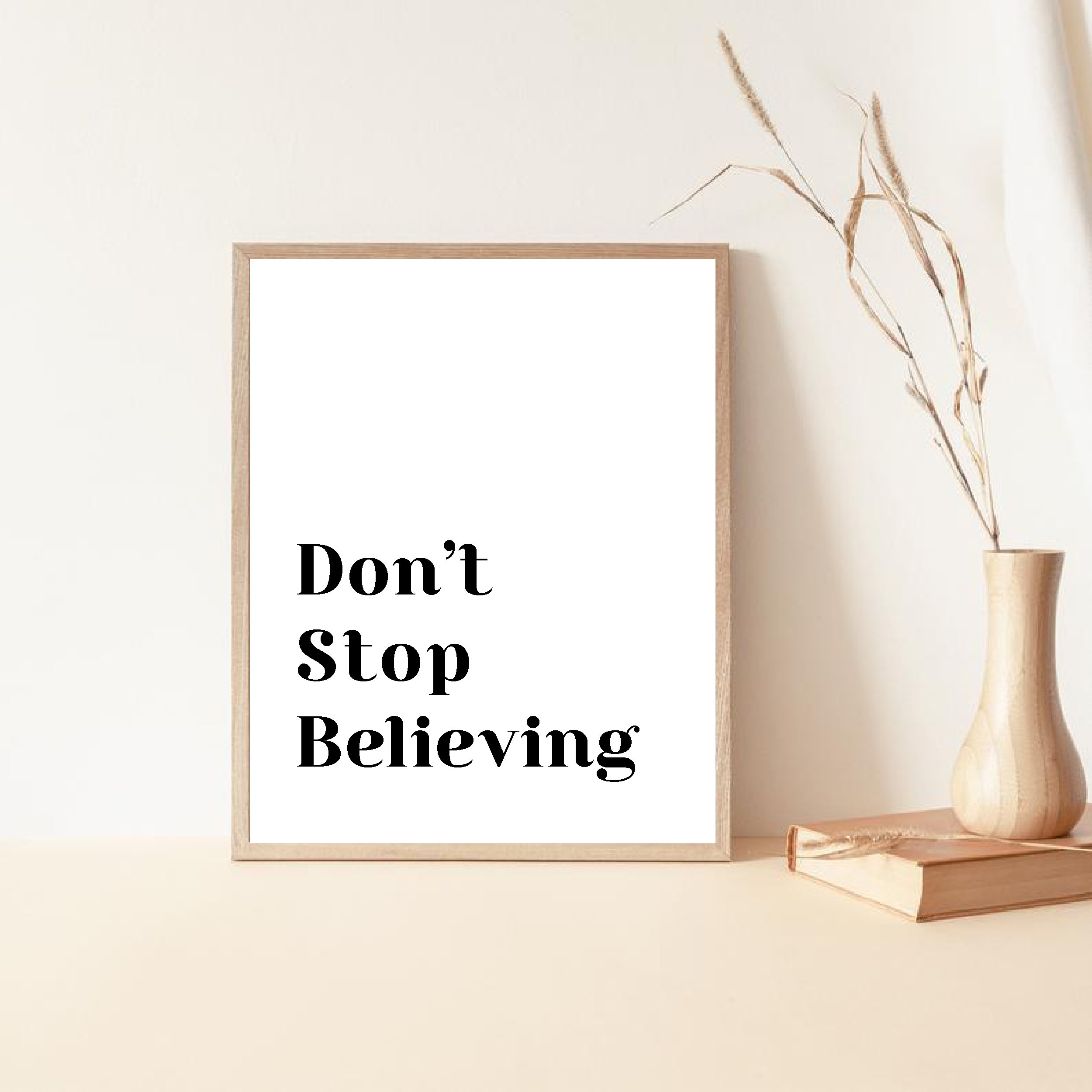 Don't Stop Believing, druckbares Zitat Poster, motivierendes Zitat