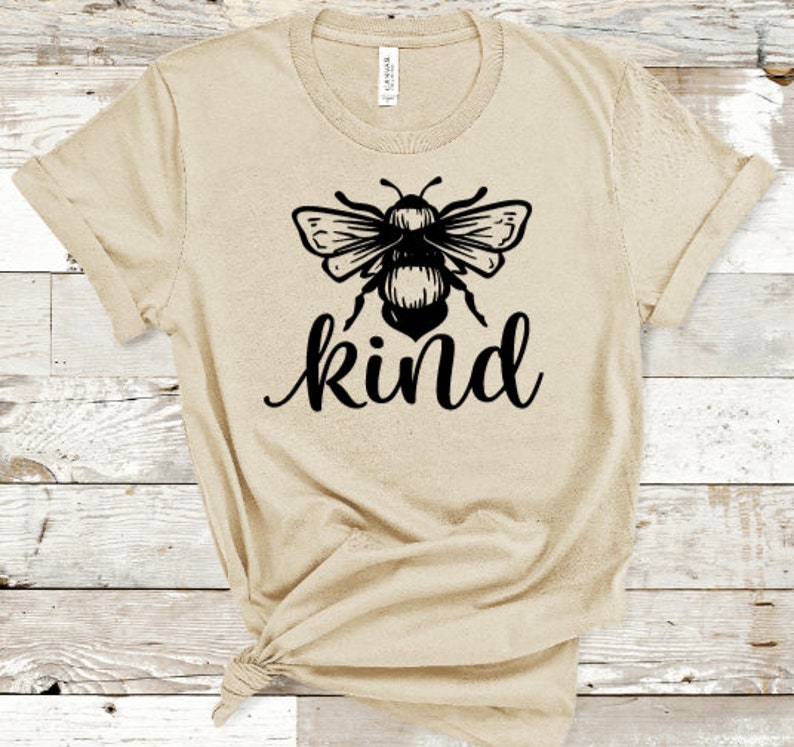 Bee Kind shirt Kindness tshirt