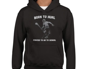 Born to Play Hurling Hooded Sweatshirt, Funny Kids Hurling Top, Gaelic Games Shirt for Kids, Children's Hurling Irish GAA Clothing for Kids