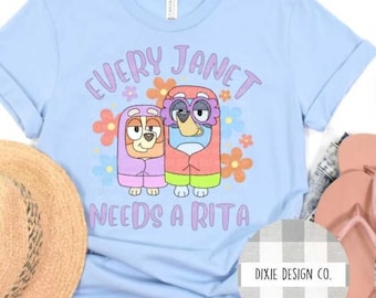 Every Janet Needs A Rita, Dog Shirt, Funny Dog Shirt, Heeler, Janet, Rita, Cute Dogs