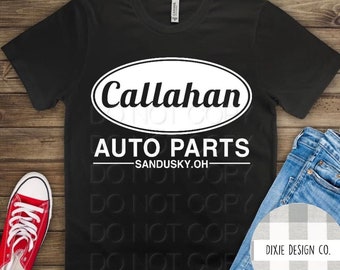 Callahan Shirt, Callahan Auto Parts, Movie Shirt, Tommy Boy, Gift for Him, Car Shirt, Funny Shirt, Funny Gift, Callahan