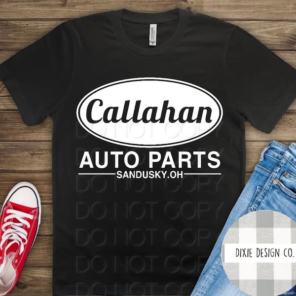 Callahan Shirt, Callahan Auto Parts, Movie Shirt, Tommy Boy, Gift for Him, Car Shirt, Funny Shirt, Funny Gift, Callahan