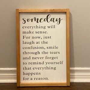 Algún día todo tendrá sentido, letrero de madera, letrero motivacional, estímulo, decoración de granja, decoración de habitación familiar, regalo de graduación, motivación