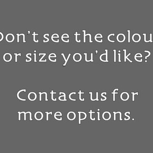 Puede incluir: Texto sobre un fondo gris que dice: "&iquest;No ves el color o la talla que te gustar&iacute;a? Contacta con nosotros para m&aacute;s opciones."