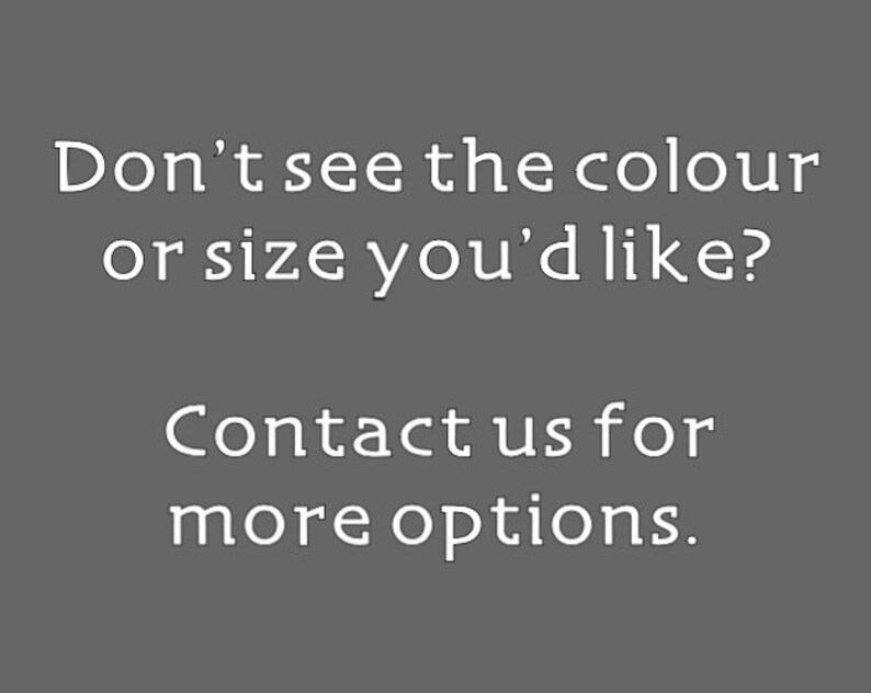Puede incluir: Texto sobre un fondo gris que dice: "&iquest;No ves el color o la talla que te gustar&iacute;a? Contacta con nosotros para m&aacute;s opciones."