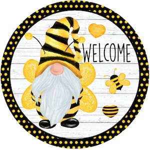 Welcome Bumble Bee Gnome Sign - Round Spring Summer Sign for Wreaths -  Bee Wreath Sign - Wreath Supplies