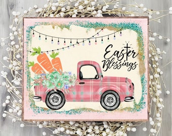 Vintage Truck Easter Spring Sign - Easter Truck Sign for Wreaths - Easter Decor - Easter Blessings Truck Sign