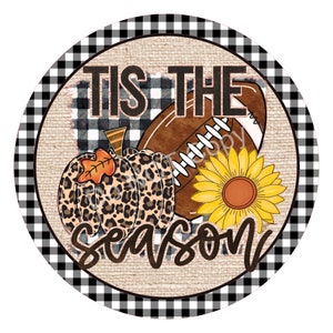 Tis the Season Fall Football Wreath Sign - Fall Football Door Hanger - Football Tray Decor - Football Wreath Center