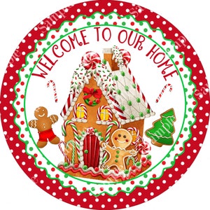 Welcome to Our Home Gingerbread Christmas Sign - Christmas Wreath Sign - Door Hanger - Tiered Tray Sign - Wreath Center Attachment