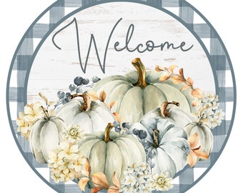 Welcome Fall Pumpkins Grey Autumn Sign - Fall Wreath Sign - Door Hanger - Tiered Tray Sign - Wreath Center Attachment