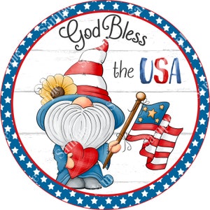 God Bless the USA Gnome Sign - Farmhouse Wreath Sign -  July 4th Sign - Wreath Supplies - Tiered Tray Sign - Patriotic Decor
