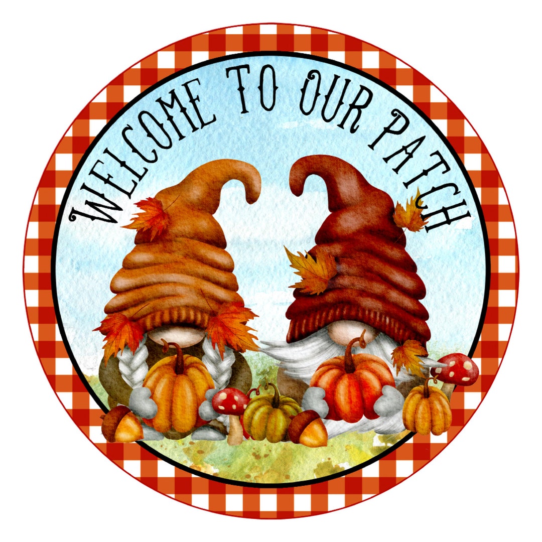 Fall Gnome Sign to Our Patch Pumpkin Fall Sign Craft Supplies