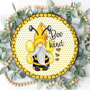 Bee Kind Gnome - Spring Bee Gnome Sign - Round Summer Sign for Wreaths - Gnome Sign - Spring Summer Wreath Sign - Gnome Sign