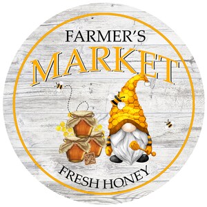 Farmer&#39;s Market Honey Bee Gnome Sign - Round Spring Summer Sign for Wreaths -  Bee Wreath Sign - Wreath Supplies