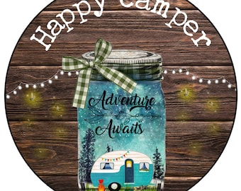 Happy Camper Summer Sign - Camping Wreath Sign -  Summer Sign- Wreath Supplies - Tiered Tray Sign -  Round Sign - Camper RV Sign