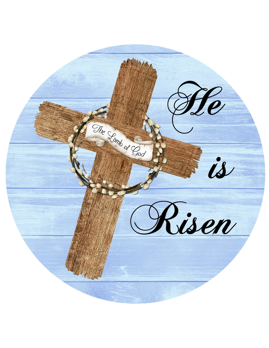 He is Risen Easter Sign - Round Spring Easter Sign for Wreaths ...