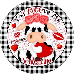 Moove Me Cow Valentine's Day Sign | Door Hanger | Valentine Home Decor | Wreath Sign | Wreath Supplies