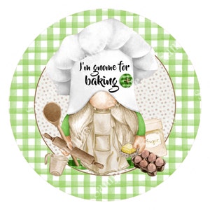 Gnome to Bake Baker Baking Cooking Chef Gnome Sign - Wreath Supplies - Wreath Sign - Wreath Center - Wreath Embellishment - Tiered Tray Sign
