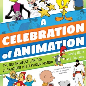 A Celebration of Animation: The 100 Greatest Cartoon Characters in History
