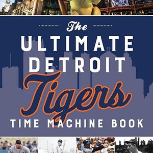El libro definitivo de la máquina del tiempo de los Tigres de Detroit
