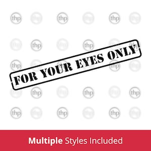 For Your Eyes Only stempel SVG PNG - Topgeheim stencil, vertrouwelijk, geclassificeerde clipart, rubberstempel, alleen For Your Eyes Cut-bestanden en DXF