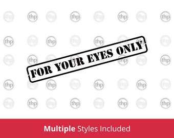 For Your Eyes Only Stamp: Stencil Font SVG PNG DXF Cut Files (Digital Download)