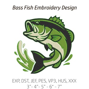 May include: An embroidered design of a largemouth bass fish in shades of green and black, leaping with its mouth open. The design includes water splashes and the text "Bass Fish Embroidery Design". The design sizes range from 3" to 7".