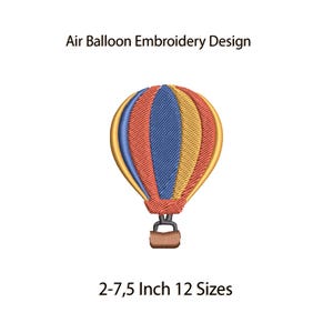 Op de afbeelding: Geborduurd luchtballonontwerp met een kleurrijk patroon van rood, blauw en geel. De ballon is goudkleurig omlijnd en heeft een bruine mand. De tekst "Air Balloon Embroidery Design" staat boven de ballon. De tekst "2-7,5 Inch 12 Sizes" staat eronder.