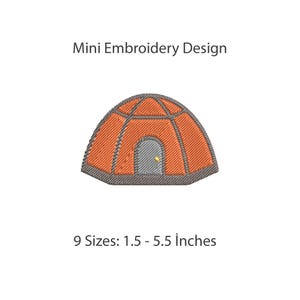 May include: An orange and grey dome tent embroidery design with a small yellow door handle. The text reads Mini Embroidery Design and 9 Sizes: 1.5 - 5.5 inches. The tent features a rounded shape with grey trim and a grey arched door entrance.