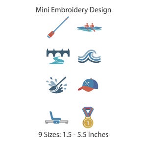 May include: Mini Embroidery Design with text. Icons include a red and blue oar, two people in a blue boat, a stone bridge, blue waves, a splashing oar, a blue and red baseball cap with crossed oars, a rowing seat, and a gold medal. 9 Sizes: 1.5 - 5.5 Inches.