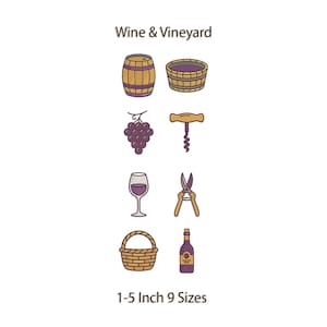 May include: A collection of wine and vineyard-themed illustrations. The image includes a barrel, a grape basket, a bunch of grapes, a wine glass, a corkscrew, pruning shears, a basket, and a wine bottle. The text at the bottom reads "1-5 Inch 9 Sizes."