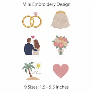 May include: Mini Embroidery Design with text. Six embroidered icons: two gold rings with a diamond, a beige bridal veil, a couple with a pink heart, a bouquet of pink and yellow flowers, a palm tree with a sun and wave, and a pink heart. 9 Sizes: 3.8 - 14 cm.